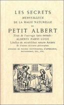 Couverture du livre « Les secrets merveilleux de la magie naturelle du Petit Albert » de Anonyme aux éditions Bussiere