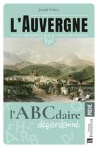Couverture du livre « L'Auvergne : l'abcdaire désordonné » de Joseph Vebret aux éditions Bonneton