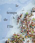 Couverture du livre « Le temps de l'île » de Guillaume Monsaingeon et Jean-Marc Besse aux éditions Parentheses