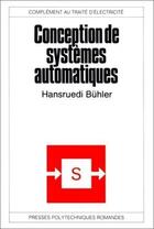 Couverture du livre « Conception Systeme Automatique » de Buhler aux éditions Ppur