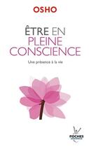 Couverture du livre « Être en pleine conscience » de Osho aux éditions Jouvence