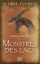 Couverture du livre « Monstres des lacs » de Danielle Goyette aux éditions Éditions Michel Quintin