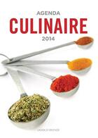 Couverture du livre « Agenda culinaire (2014) » de  aux éditions Modus Vivendi