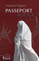 Couverture du livre « Passeport rouge » de Gagnon Suzanne aux éditions David