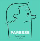 Couverture du livre « Paresse » de Pascal Girard aux éditions La Pasteque