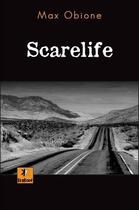 Couverture du livre « Scarelife » de Max Obione aux éditions Krakoen
