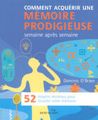 Couverture du livre « Comment acquérir une mémoire prodigieuse ; semaine après semaine » de  aux éditions Taschen