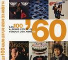 Couverture du livre « Les 100 albums les plus vendus des années 60 » de Gilles Verlant et Gene Sculatti aux éditions White Star