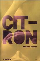 Couverture du livre « Citron » de Melody Gornet aux éditions Thierry Magnier