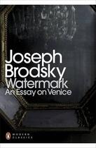 Couverture du livre « Watermark: An Essay On Venice » de Joseph Brodsky aux éditions Adult Pbs