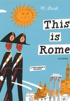 Couverture du livre « THIS IS ROME » de Miroslav Sasek aux éditions Universe Publishing