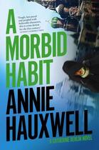 Couverture du livre « A Morbid Habit » de Hauxwell Annie aux éditions Penguin Books Ltd Digital