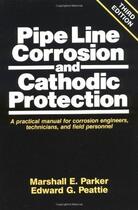 Couverture du livre « Pipe line corrosion and cathodic protection » de  aux éditions Technip