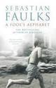 Couverture du livre « A Fool's Alphabet » de Sebastian Faulks aux éditions Random House Digital