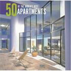 Couverture du livre « 50 of the world's best apartments » de  aux éditions Images Publishing