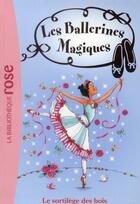Couverture du livre « Les ballerines magiques t.16 ; le sortilège des bois » de Darcey Bussell aux éditions Hachette Jeunesse