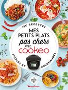 Couverture du livre « Mes petits plats pas chers avec cookeo » de Deschanel Ada aux éditions Dessain Et Tolra