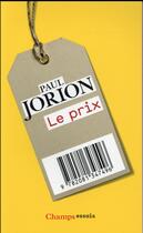 Couverture du livre « Le prix » de Paul Jorion aux éditions Flammarion