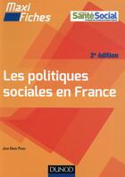 Couverture du livre « Maxi fiches ; les politiques sociales en France (2e édition) » de Jean-David Peroz aux éditions Dunod