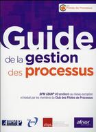 Couverture du livre « Guide de la gestion des processus » de  aux éditions Afnor