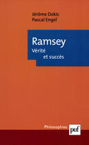 Couverture du livre « Ramsey, vérité et succes » de Jerome Dokic et Pascal Engel aux éditions Puf