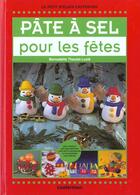 Couverture du livre « Pate a sel pour les fetes » de Theulet-Luzie Bernad aux éditions Casterman