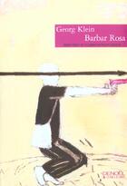 Couverture du livre « Barbar rosa (une enquete) » de Georg Klein aux éditions Denoel