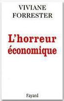 Couverture du livre « L'horreur économique » de Viviane Forrester aux éditions Fayard