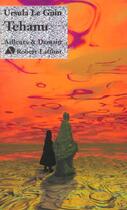 Couverture du livre « Le livre de Terremer Tome 2 : Tehanu » de Ursula K. Le Guin aux éditions Robert Laffont