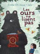 Couverture du livre « Les ours ne lisent pas » de Emma Chichester Clark aux éditions Albin Michel Jeunesse