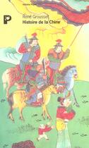 Couverture du livre « Histoire de la chine_1_ere_ed - fermeture et bascule vers 9782228917100 » de Rene Grousset aux éditions Payot