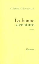 Couverture du livre « La bonne aventure » de Bieville Clemence aux éditions Grasset