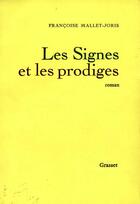 Couverture du livre « Les signes et les prodiges » de Francoise Mallet-Joris aux éditions Grasset