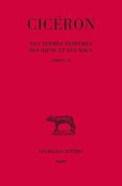Couverture du livre « Des termes extrêmes des biens et des maux t.1 ; livres I-II (5e édition) » de Ciceron aux éditions Belles Lettres