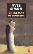 Couverture du livre « Un instant de bonheur » de Simon-Y aux éditions Le Livre De Poche