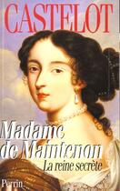 Couverture du livre « Madame De Maintenon (Integrale) » de André Castelot aux éditions Perrin