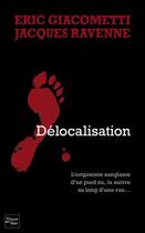 Couverture du livre « Délocalisation » de Eric Giacometti et Jacques Ravenne aux éditions Fleuve Noir