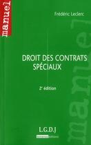 Couverture du livre « Droit des contrats spéciaux (2e édition) » de Frederic Leclerc aux éditions Lgdj