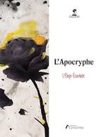 Couverture du livre « L'Apocryphe » de L'Elixir Ecarlate aux éditions Amalthee