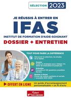 Couverture du livre « Je réussis mon entrée en IFAS : dossier + entretien ; pour intégrer une école d'aide-soignant » de Marion Gauthier et Mandi Gueguen aux éditions Vuibert