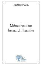 Couverture du livre « Memoires d'un bernard l'hermite - nouvelle » de Marc Isabelle aux éditions Edilivre