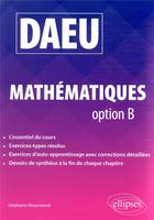 Couverture du livre « DAEU ; mathématiques option B » de Beaumesnil Stephanie aux éditions Ellipses