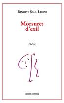 Couverture du livre « Morsures d'exil » de Benoist Saul Lhoni aux éditions Acoria