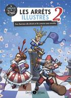 Couverture du livre « Les arrêts illustrés t.2 ; les barons du droit et la course aux arrêts » de Astrid Boyer et Charlotte Trarieux aux éditions Enrick B.