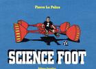 Couverture du livre « Science foot 2 » de La Police Pierre aux éditions Cornelius