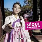 Couverture du livre « Seoul is watching me » de Denis Bourges et Laetitia Guillemin aux éditions Editions De Juillet
