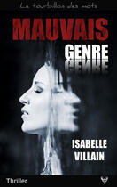 Couverture du livre « Mauvais genre » de Isabelle Villain aux éditions Taurnada Éditions