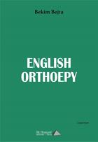 Couverture du livre « English orthoepy » de Bejta Bekim aux éditions Saint Honore Editions