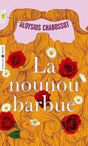 Couverture du livre « La nounou barbue » de Aloysius Chabossot aux éditions Eyrolles