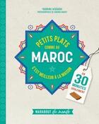 Couverture du livre « Petits plats comme au Maroc en 30 minutes seulement » de Sandra Mahut et Yasmine Aissaoui aux éditions Marabout